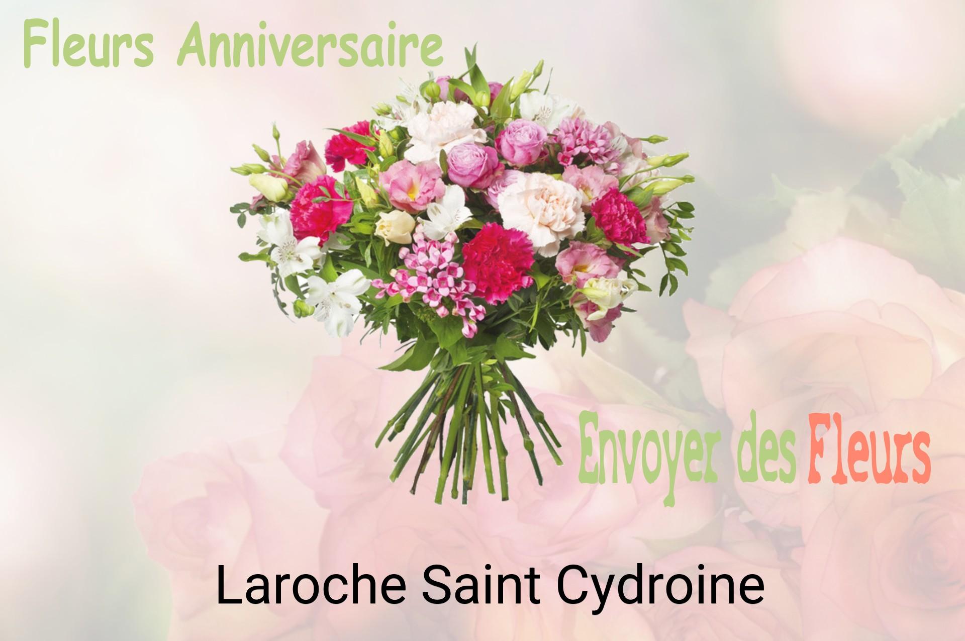 Bouquet de fleurs d’anniversaire livré à Laroche-Saint-Cydroine